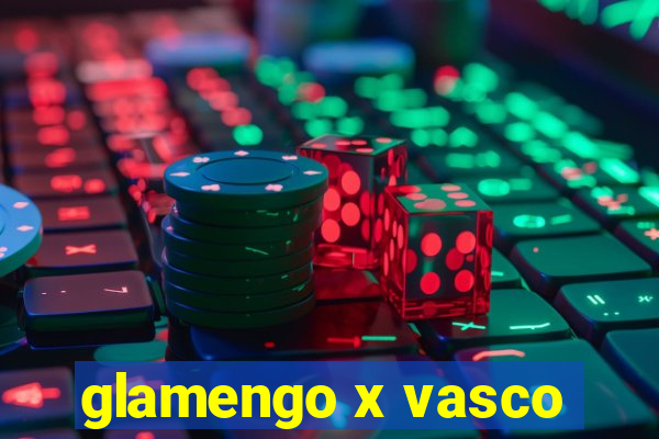 glamengo x vasco