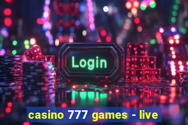 casino 777 games - live