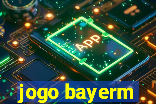 jogo bayerm