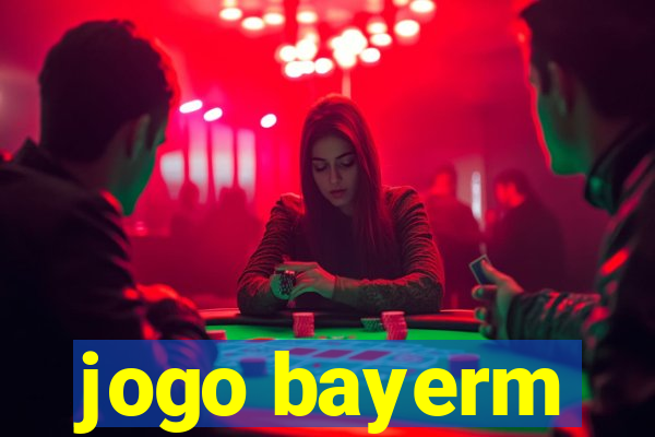 jogo bayerm