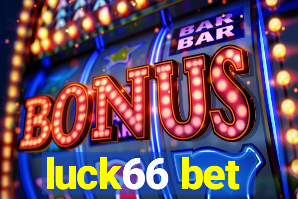 luck66 bet