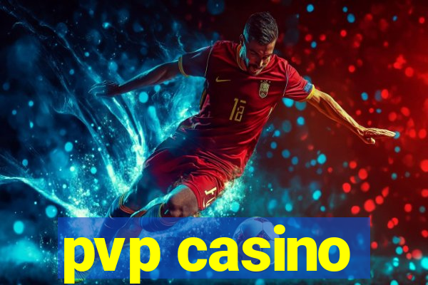 pvp casino