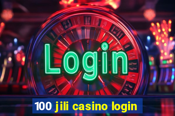 100 jili casino login