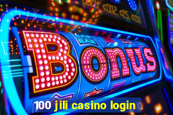 100 jili casino login