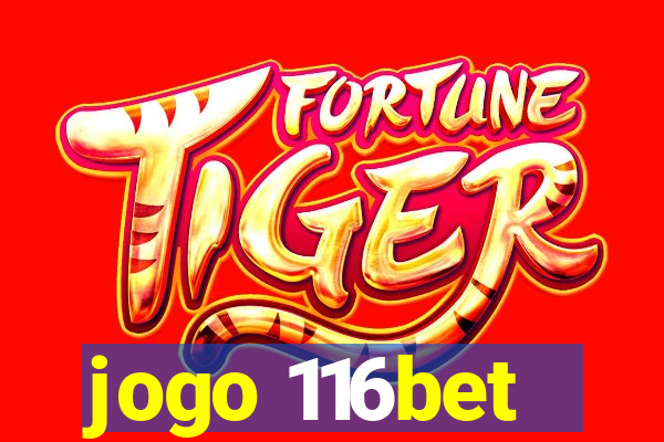 jogo 116bet