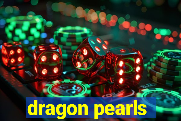 dragon pearls