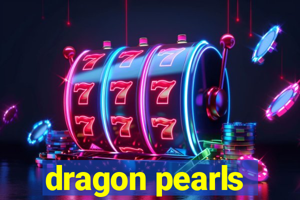 dragon pearls