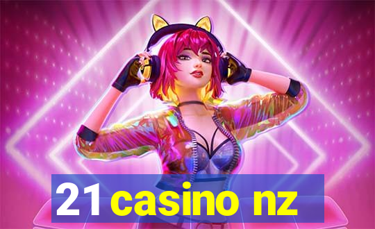 21 casino nz