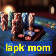 lapk mom