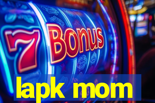 lapk mom