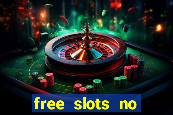 free slots no download no