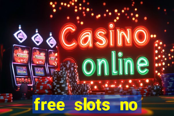 free slots no download no