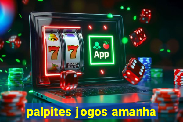 palpites jogos amanha