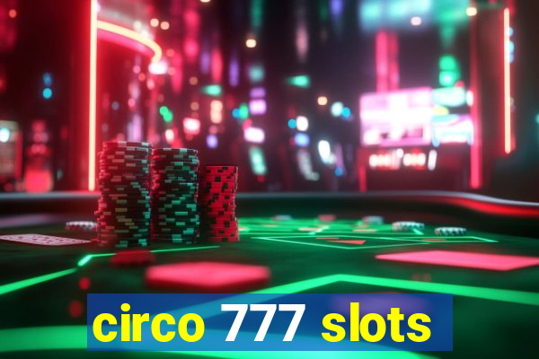 circo 777 slots