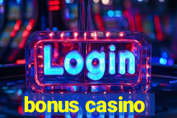 bonus casino