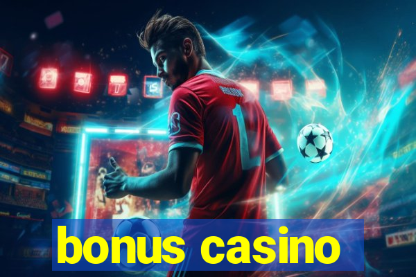 bonus casino