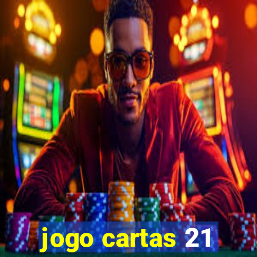 jogo cartas 21