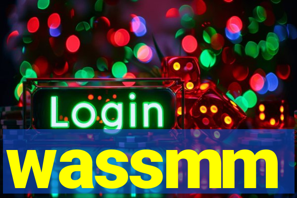 wassmm