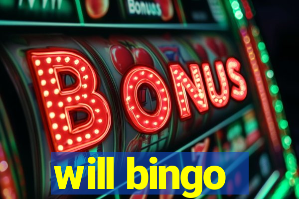 will bingo