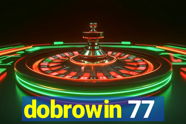 dobrowin 77