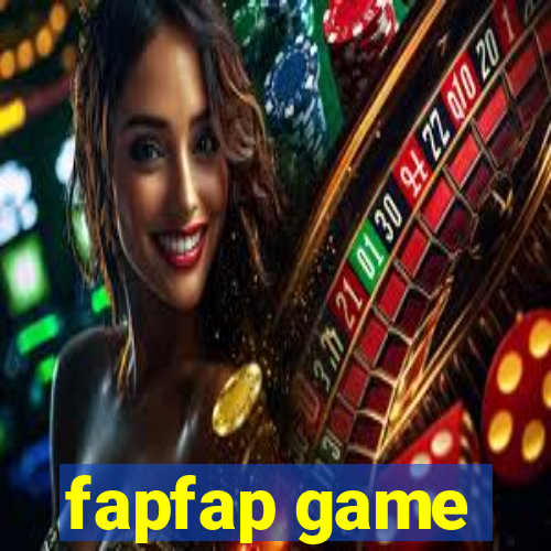 fapfap game