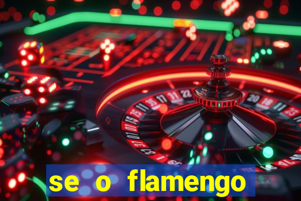 se o flamengo perder hoje o que acontece