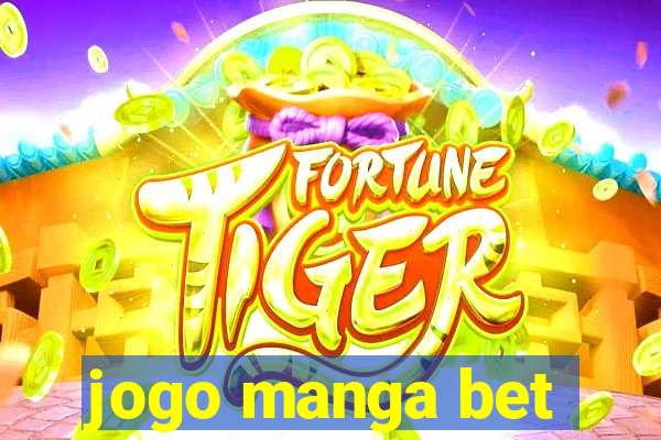 jogo manga bet