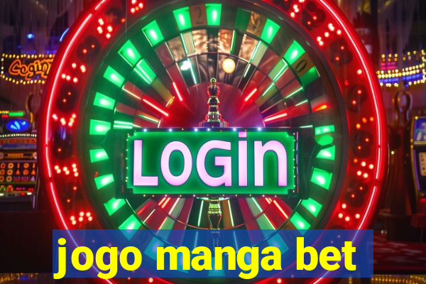 jogo manga bet