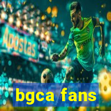 bgca fans