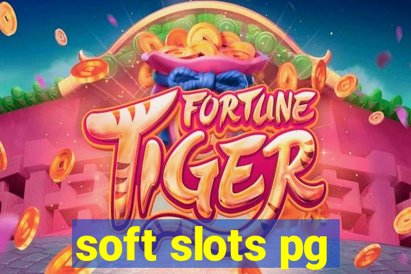 soft slots pg