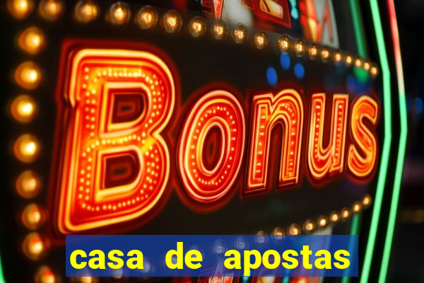 casa de apostas bonus sem deposito