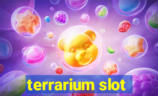 terrarium slot