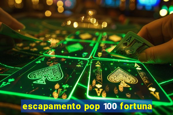 escapamento pop 100 fortuna