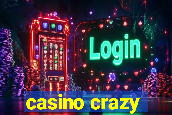 casino crazy