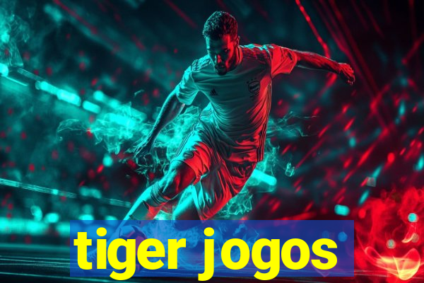 tiger jogos