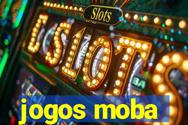 jogos moba