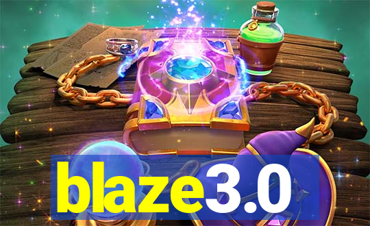 blaze3.0