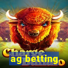 ag betting