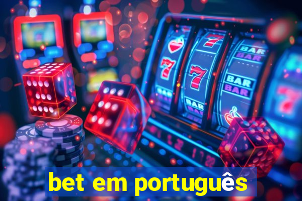 bet em português