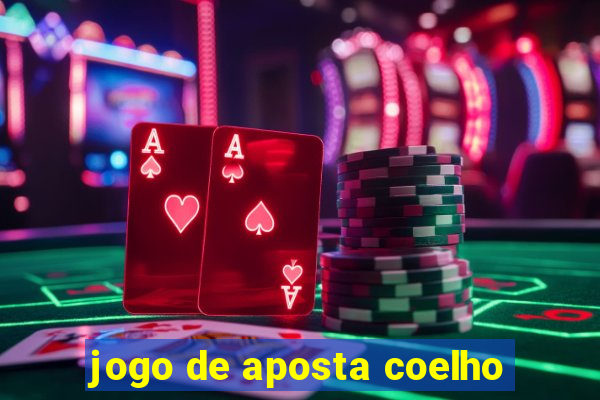 jogo de aposta coelho