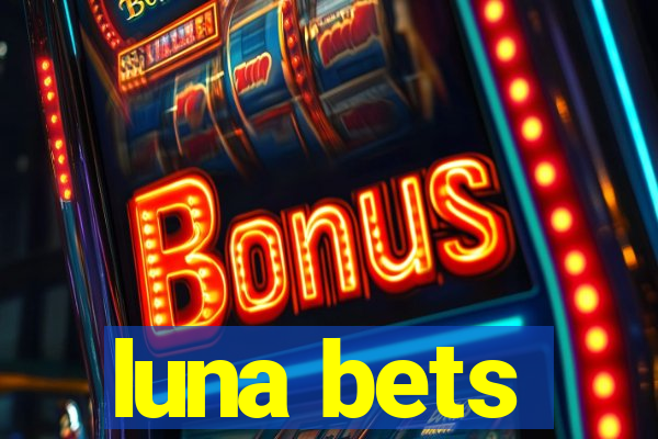 luna bets