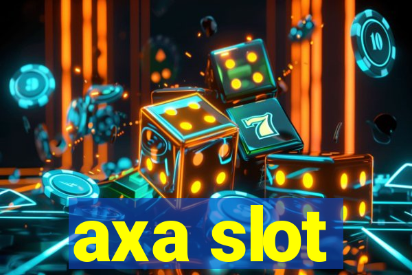 axa slot