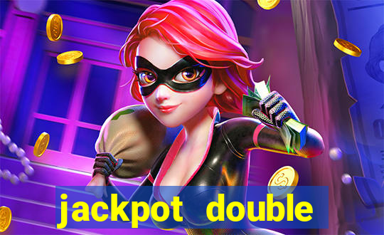 jackpot double casino slots