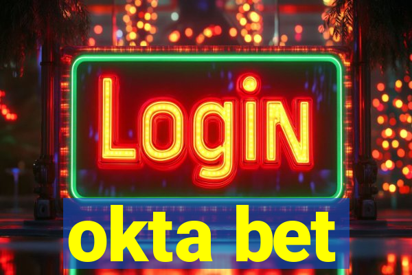 okta bet