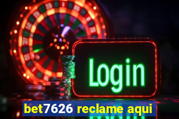 bet7626 reclame aqui