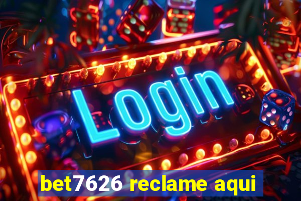 bet7626 reclame aqui