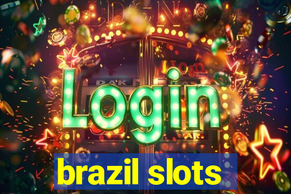 brazil slots