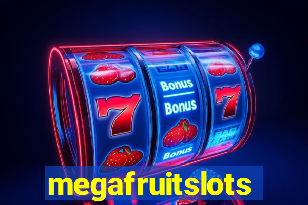 megafruitslots