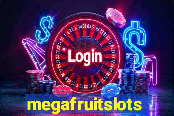 megafruitslots