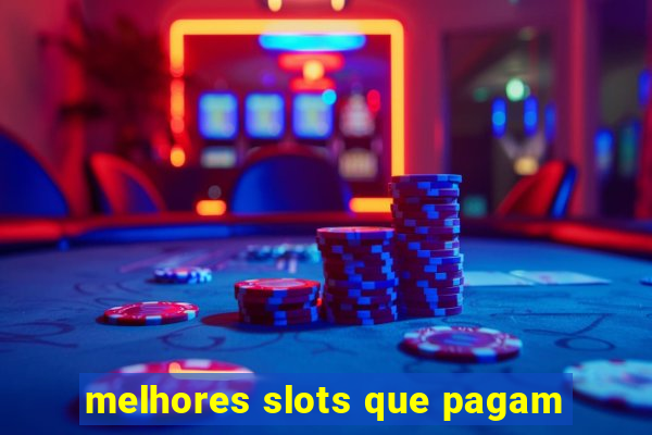 melhores slots que pagam